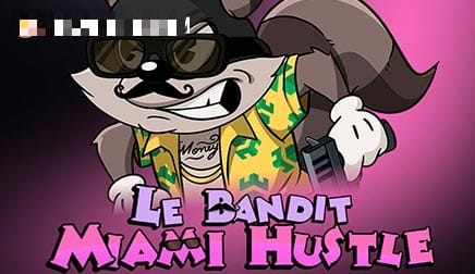 Le Bandit Miami Hustle